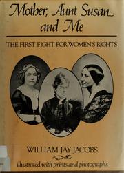 Cover of: Mother, Aunt Susan and me by William Jay Jacobs