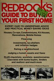 Cover of: Redbook's guide to buying your first home: a complete guide to the decisions, the selection, the financing, the moving in, and the eventual joys of establishing a first home