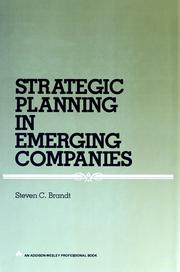 Cover of: Strategic planning in emerging companies by Steven C. Brandt