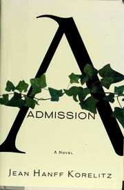 Cover of: Admission by Jean Hanff Korelitz