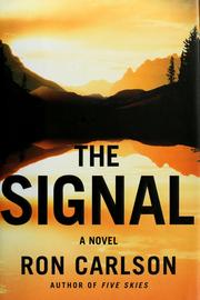 Cover of: The signal by Carlson, Ron., Ron Carlson