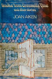 Cover of: Smoke from Cromwell's time by Joan Aiken