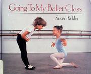 Cover of: Going to my ballet class