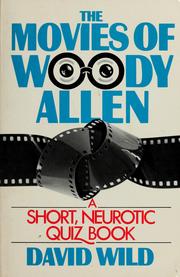 Cover of: The movies of Woody Allen: a short, neurotic quiz book