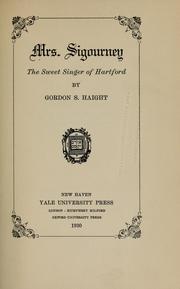 Cover of: Mrs. Sigourney: the sweet singer of Hartford