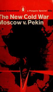 Cover of: The new cold war: Moscow v. Pekin