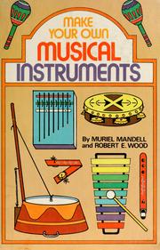 Cover of: Make your own musical instruments by Muriel Mandell
