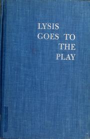 Cover of: Lysis goes to the play by Caroline Dale Snedeker