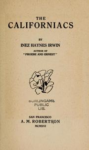 Cover of: The Californiacs by Inez Haynes Gillmore