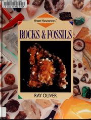 Cover of: Rocks & fossils by Ray Oliver, Ray Oliver