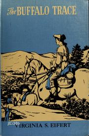 Cover of: The Buffalo Trace by Virginia Louise Snider Eifert