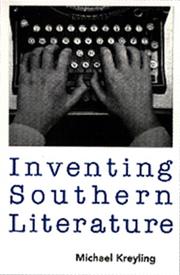 Cover of: Inventing southern literature by Michael Kreyling