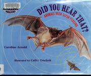 Cover of: Did you hear that? | Caroline Arnold