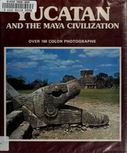 Cover of: Yucatan and the Maya civilization