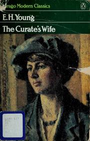 Cover of: The curate's wife by Young, E. H.