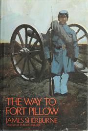 Cover of: The way to Fort Pillow by James Sherburne