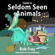 Cover of: Guide to Seldom Seen Animals by 