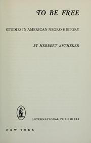 Cover of: To be free: studies in American Negro history.