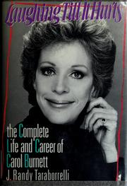 Cover of: Laughing till it hurts: the complete life and career of Carol Burnett
