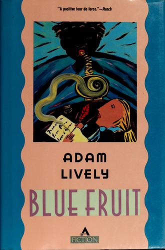Blue fruit by Adam Lively