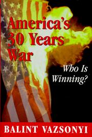 Cover of: America's thirty years war: who is winning?