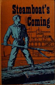 Cover of: Steamboat's coming. by Annette Turngren, Annette Turngren