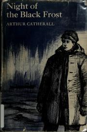 Cover of: Night of the black frost. by Arthur Catherall