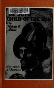 Cover of: De Soto, child of the sun: the search for gold