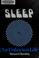 Cover of: Sleep, our unknown life.