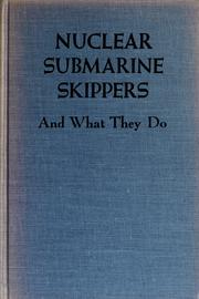 Cover of: Nuclear submarine skippers and what they do