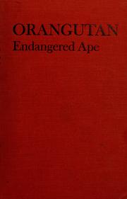 Cover of: Orangutan, endangered ape