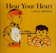Cover of: Hear your heart. by Paul Showers