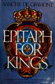 Epitaph for kings by Ted Morgan