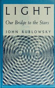 Cover of: Light: our bridge to the stars.