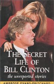 The secret life of Bill Clinton by Ambrose Evans-Pritchard