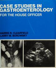 Cover of: Case studies in gastroenterology for the house officer by Harris R. Clearfield