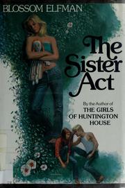 Cover of: The sister act by Blossom Elfman