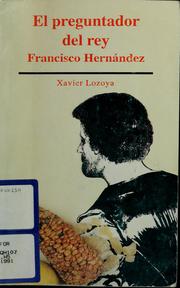 Cover of: El preguntador del rey: Francisco Hernández