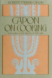 Cover of: Capon on cooking by Robert Farrar Capon