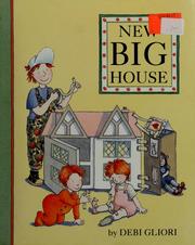 Cover of: New big house by Debi Gliori