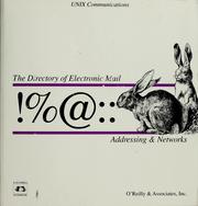 Cover of: !%@:: a directory of electronic mail addressing and networks