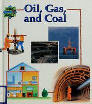 Cover of: Oil, gas, and coal by Jacqueline Dineen