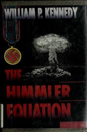 Cover of: The Himmler equation by Kennedy, William P.