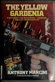 Cover of: The yellow gardenia by Anthony Mancini
