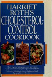 Cover of: Harriet Roth's cholesterol-control cookbook.