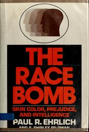 Cover of: The race bomb: skin color, prejudice, and intelligence