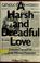 Cover of: A harsh and dreadful love