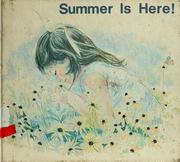 Cover of: Summer is here! by Jane Belk Moncure