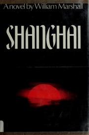 Cover of: Shanghai by William Leonard Marshall