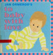 Cover of: Jan Ormerod's To baby with love